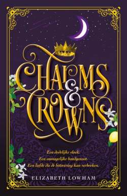 Charms and Crowns, Elizabeth Lowham