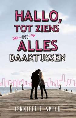 Hallo, tot ziens en alles daartussen Hallo, tot ziens en alles daartussen