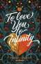 Epic Books - To Love You To Infinity Epic Books - To Love You To Infinity