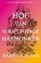 Hof van doorns en rozen 6 - Hof van versplinterde harmonieën Hof van doorns en rozen 6 - Hof van versplinterde harmonieën